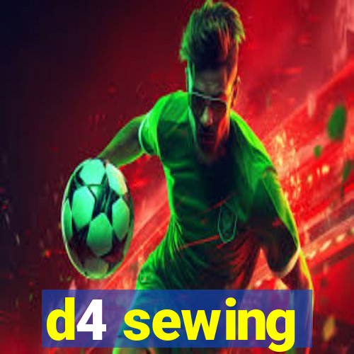 d4 sewing