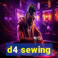 d4 sewing