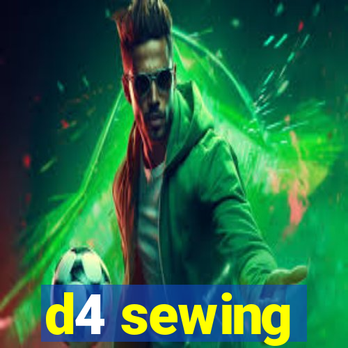 d4 sewing