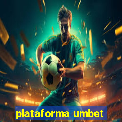 plataforma umbet