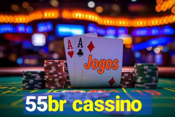 55br cassino