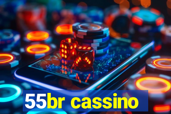 55br cassino