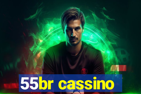 55br cassino