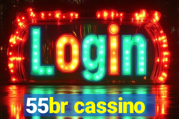 55br cassino