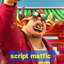 script matfic