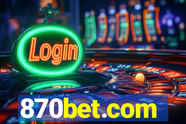 870bet.com