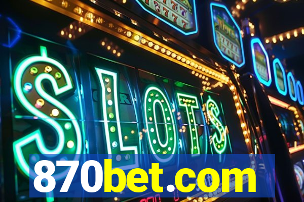 870bet.com