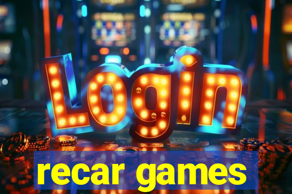 recar games