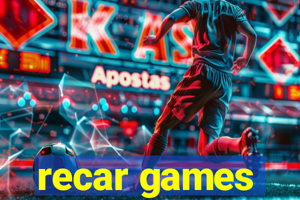 recar games