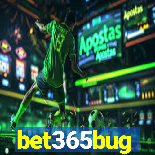 bet365bug