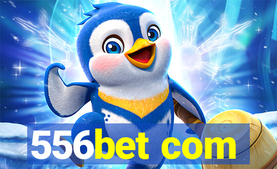 556bet com