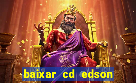 baixar cd edson gomes as 50 melhores