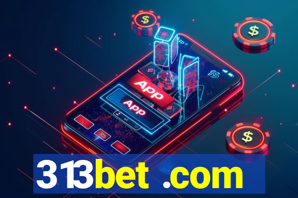 313bet .com