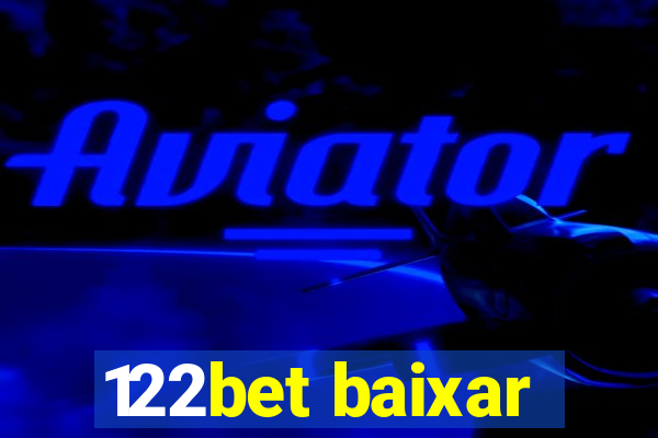 122bet baixar