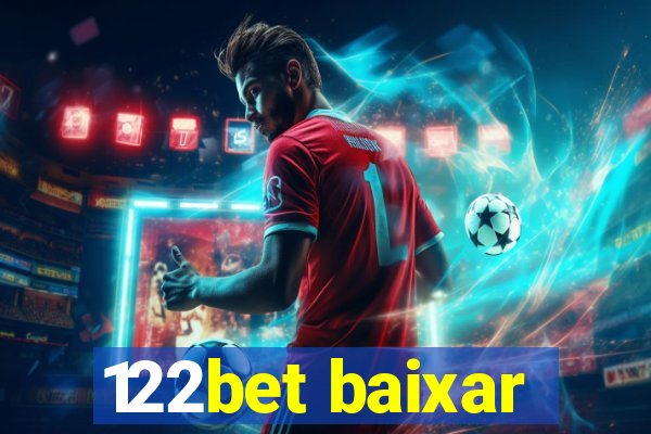 122bet baixar