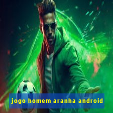 jogo homem aranha android