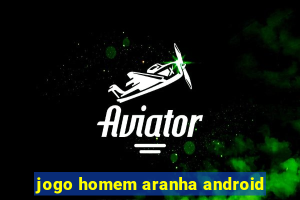 jogo homem aranha android