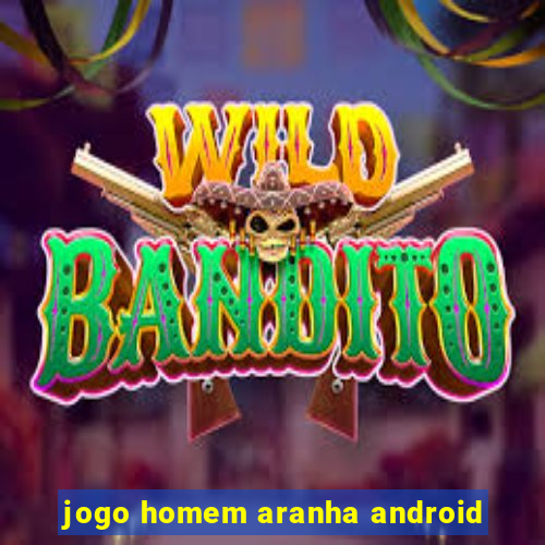 jogo homem aranha android