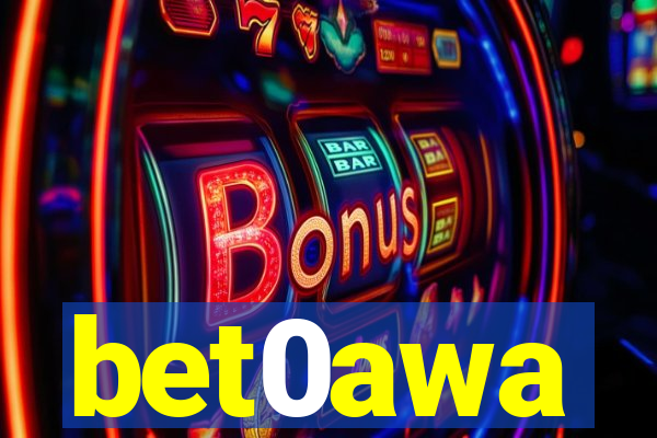 bet0awa