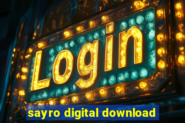 sayro digital download