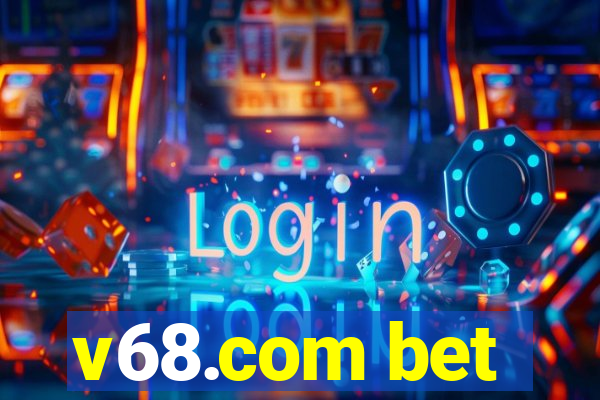 v68.com bet