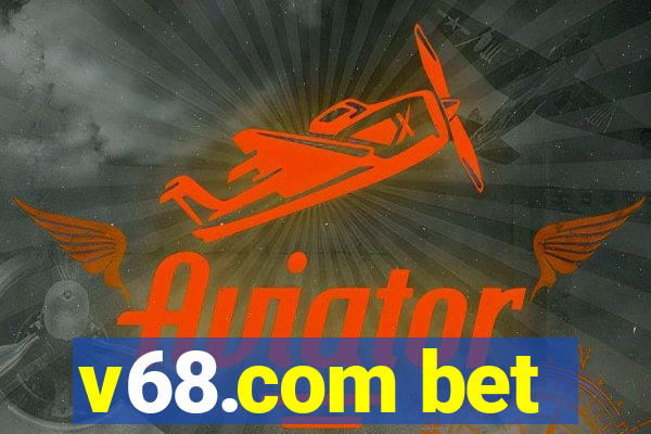 v68.com bet