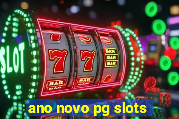 ano novo pg slots