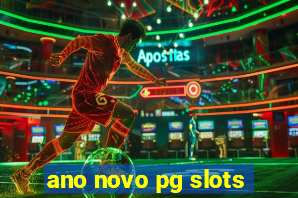 ano novo pg slots