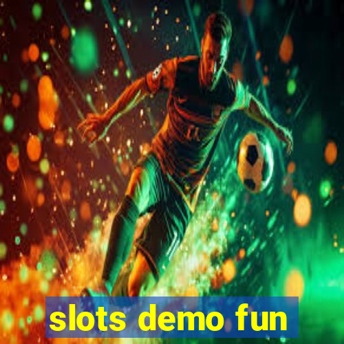 slots demo fun