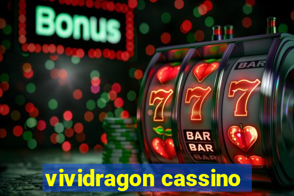 vividragon cassino