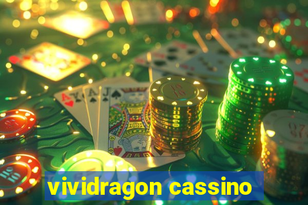 vividragon cassino