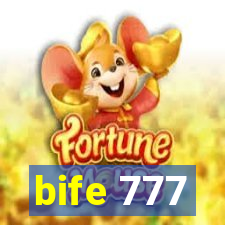 bife 777