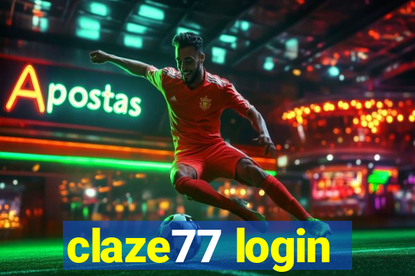 claze77 login