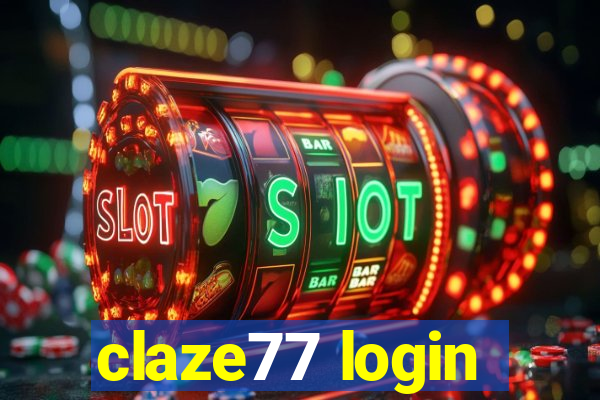 claze77 login