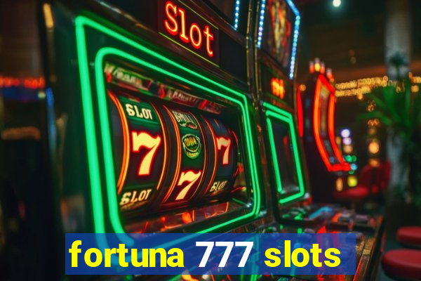 fortuna 777 slots