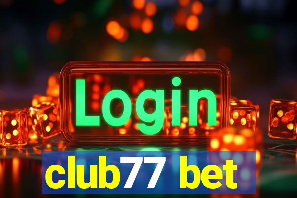 club77 bet