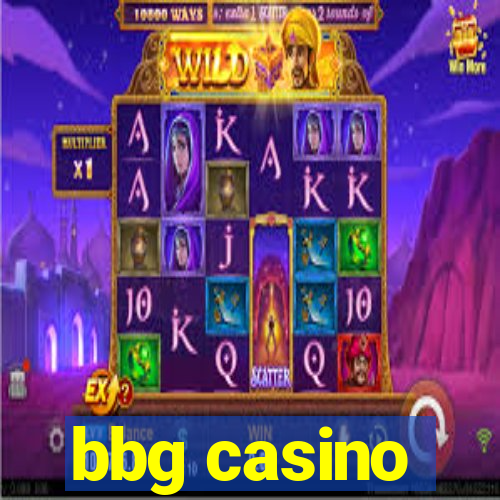 bbg casino