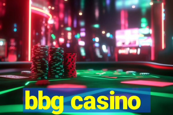 bbg casino