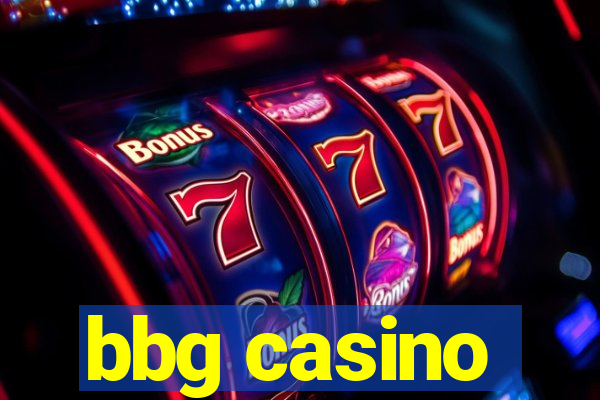 bbg casino