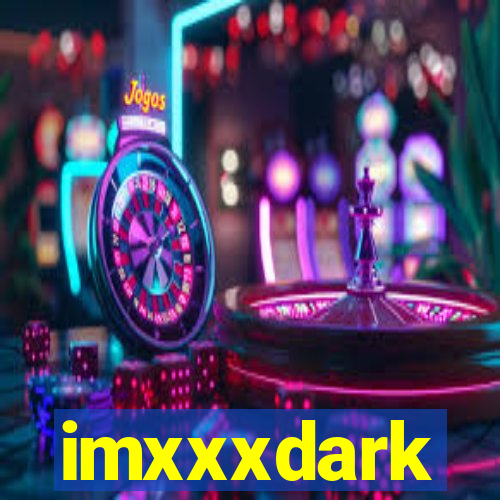 imxxxdark