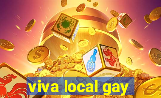 viva local gay