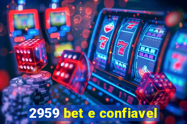 2959 bet e confiavel