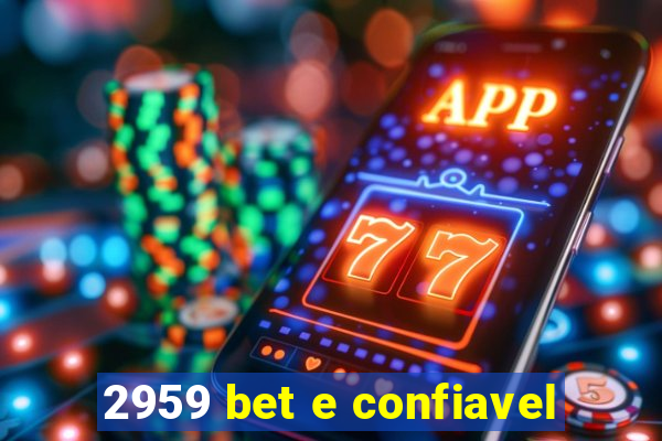 2959 bet e confiavel