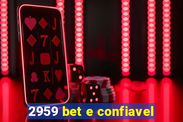 2959 bet e confiavel