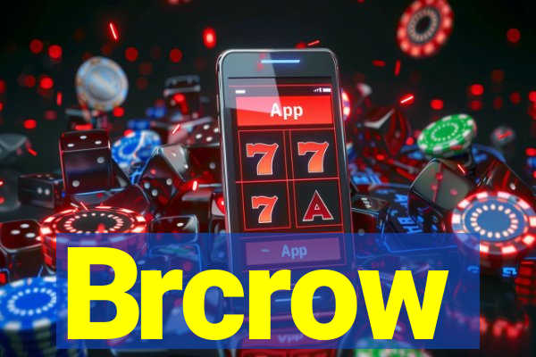 Brcrow