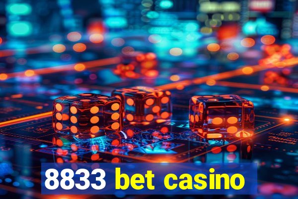 8833 bet casino