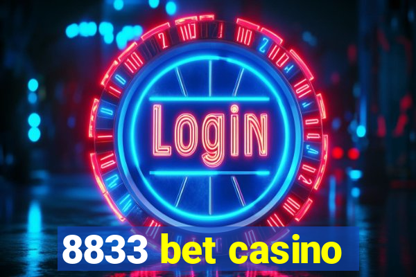 8833 bet casino