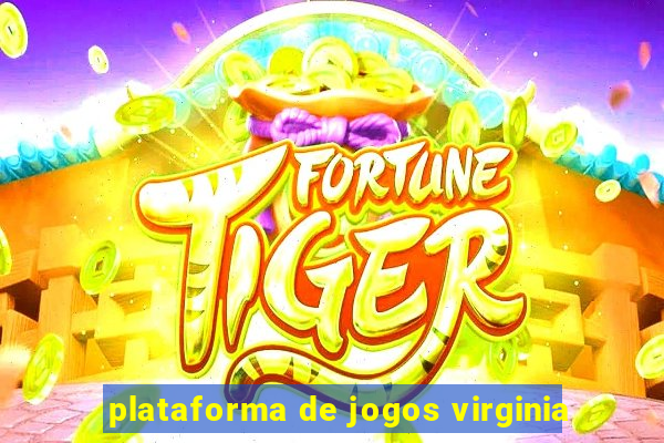 plataforma de jogos virginia