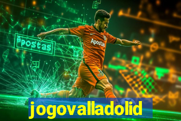 jogovalladolid