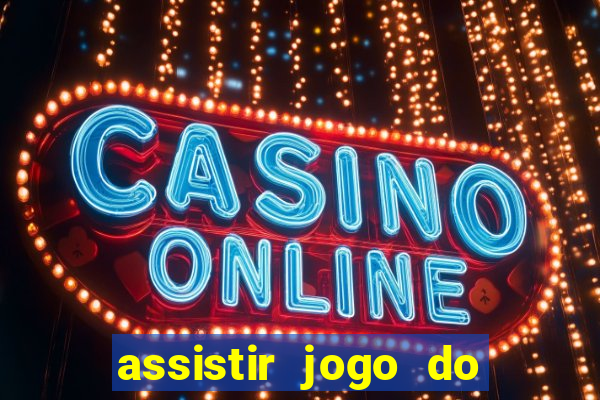 assistir jogo do flamengo ao vivo no multicanais